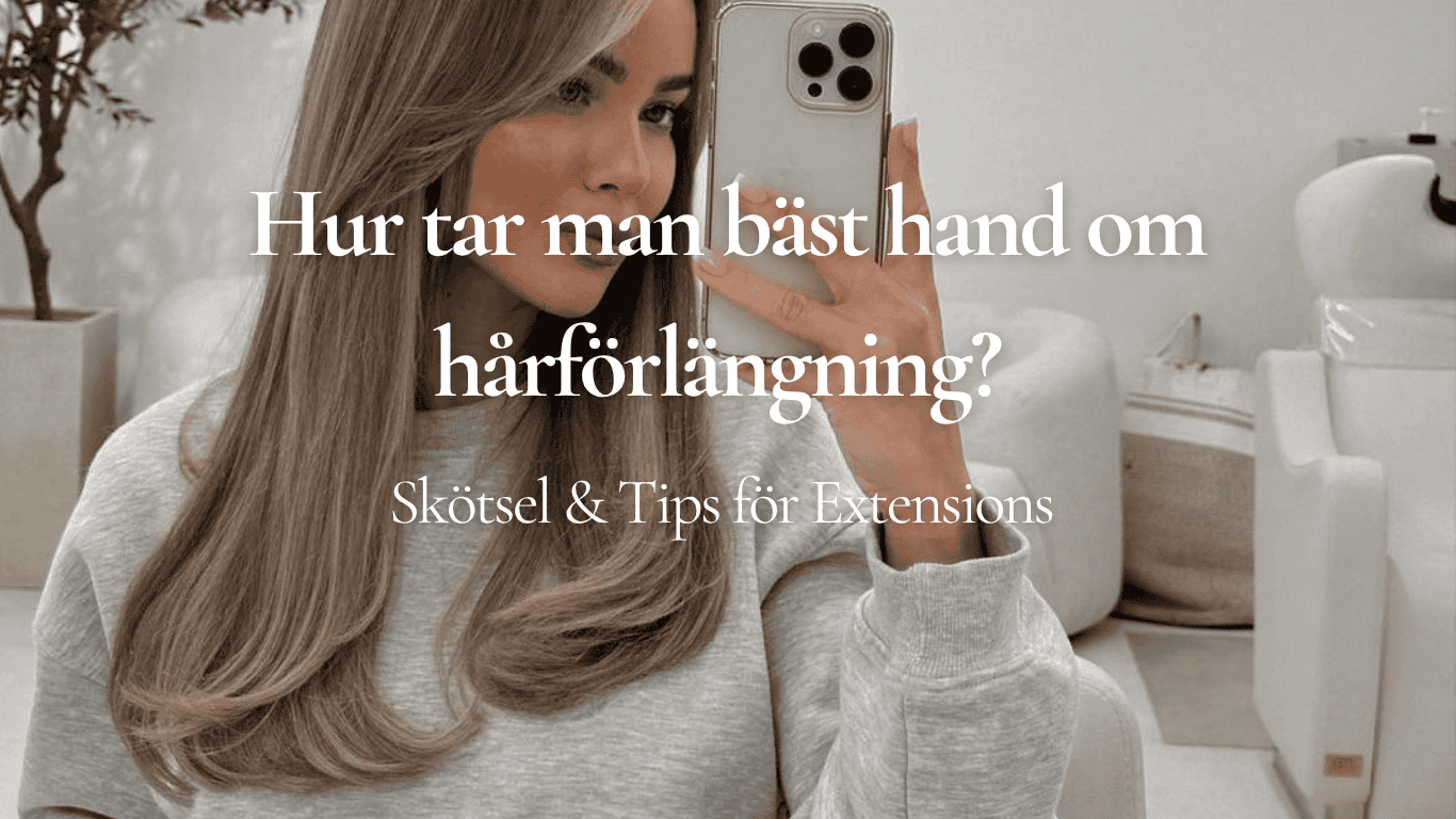 Bild till artikeln om skötsel av hårförlängning